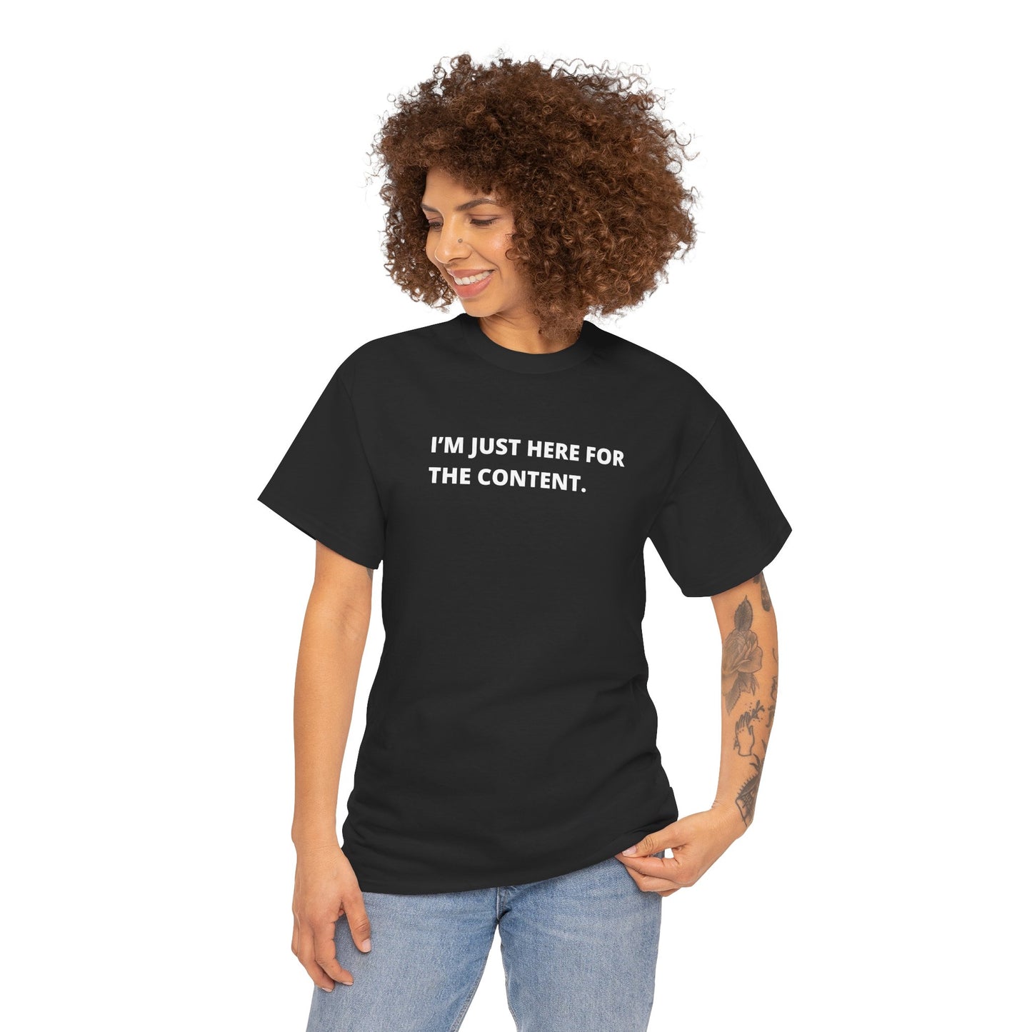 I'm Just Here for the Content" T-Shirt – Perfect for Content Creators & Social Media Pros