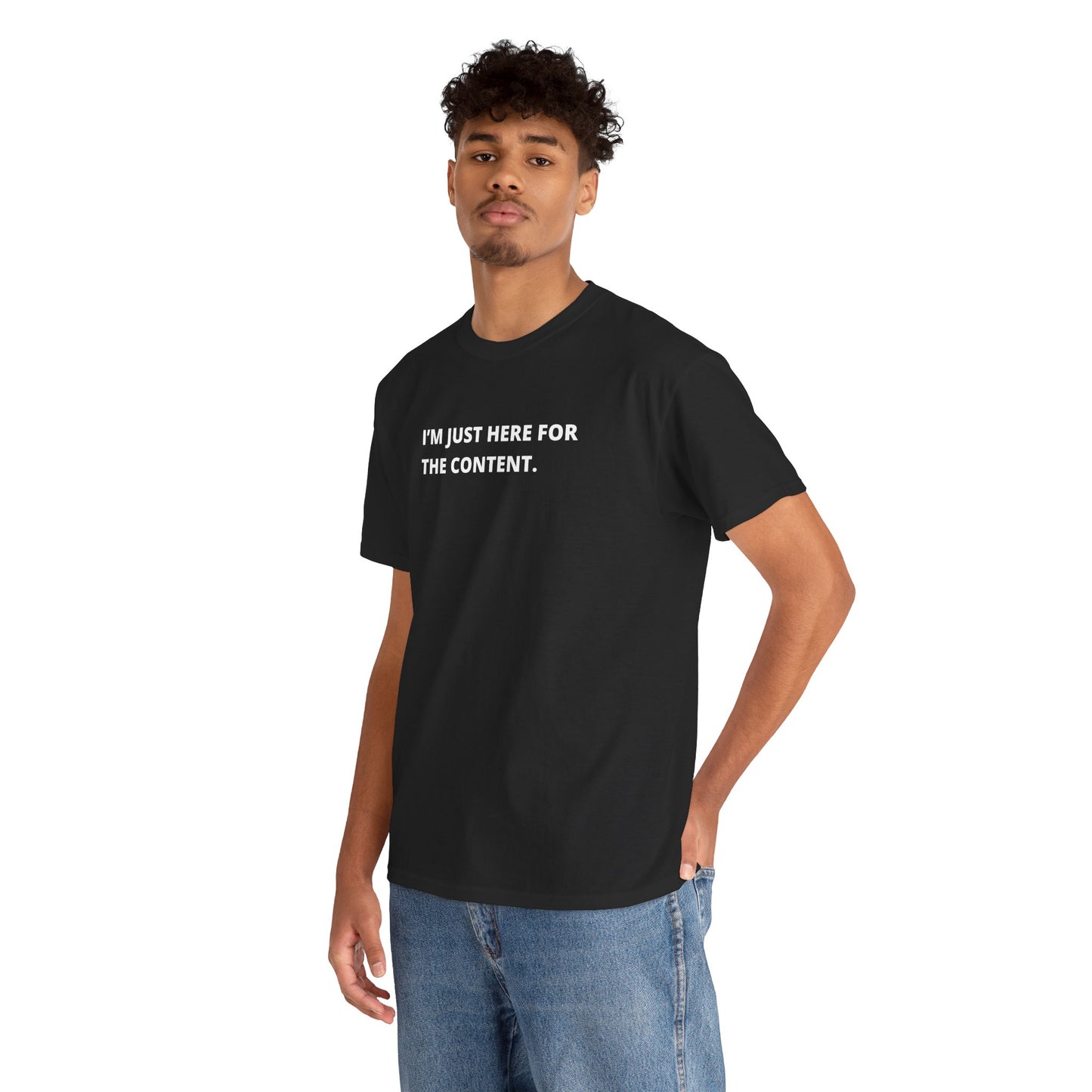 I'm Just Here for the Content" T-Shirt – Perfect for Content Creators & Social Media Pros